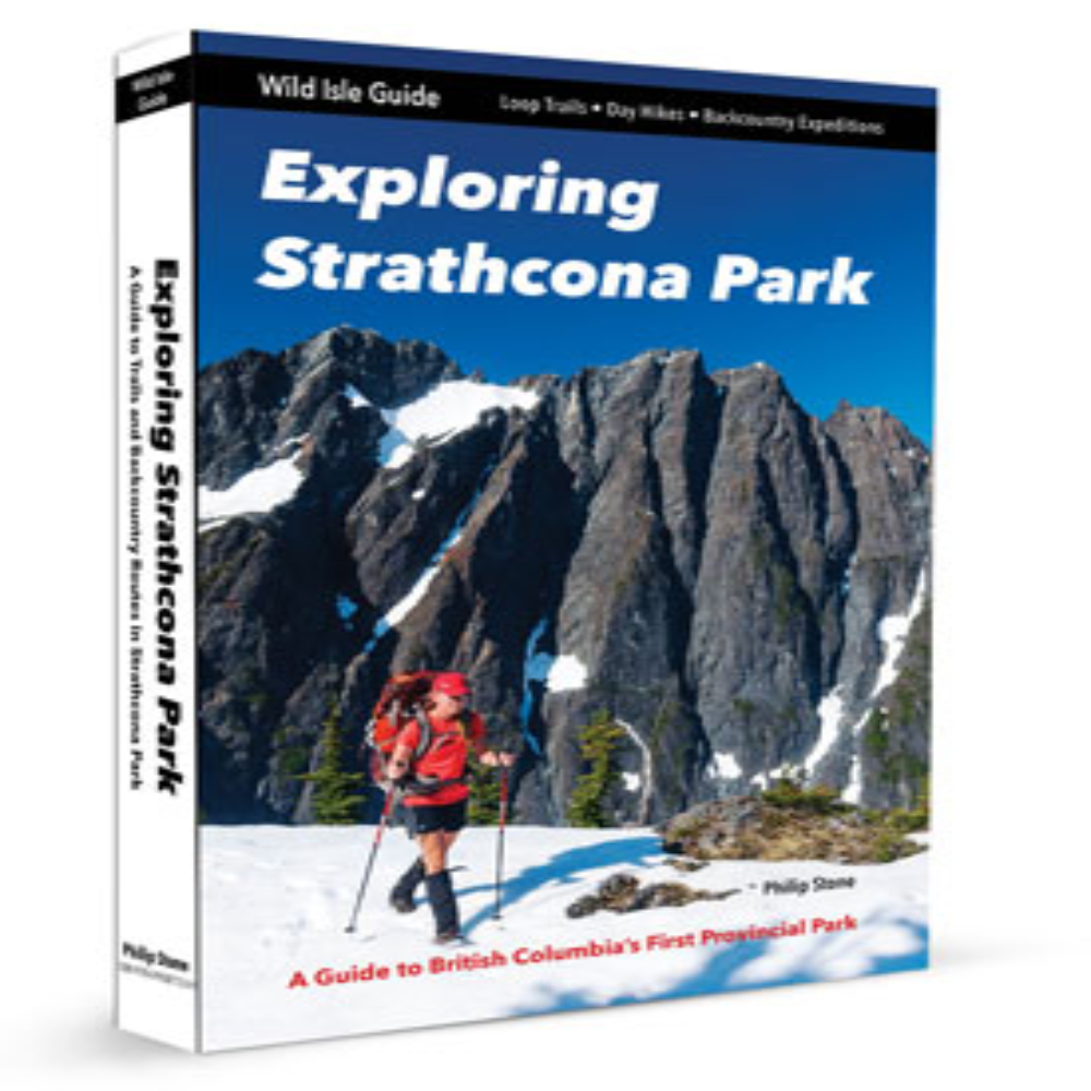 Exploring Strathcona Park 1 Exploring Strathcona Park